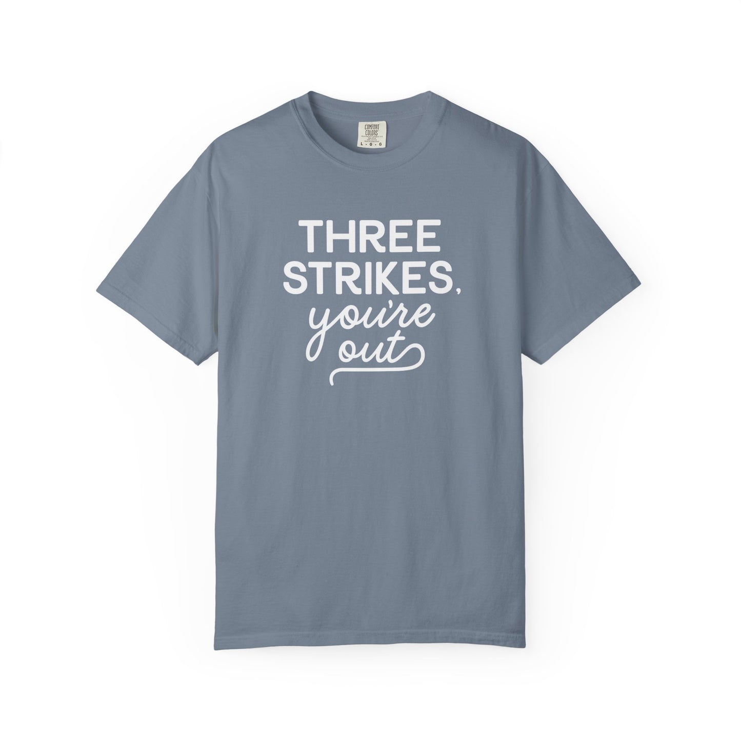 Three Strikes Tee