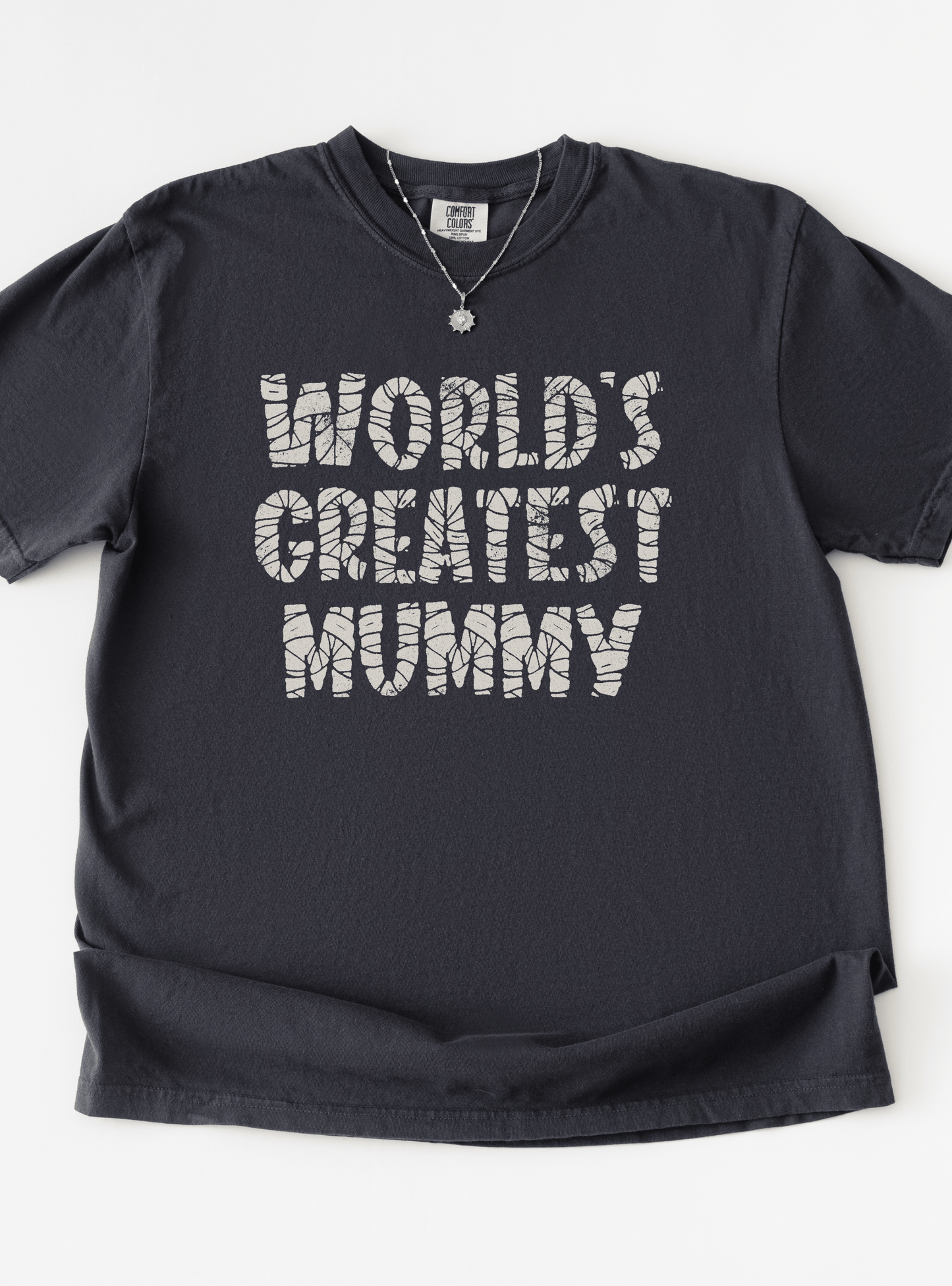 World's Greatest Mummy Garment-Dyed T-Shirt