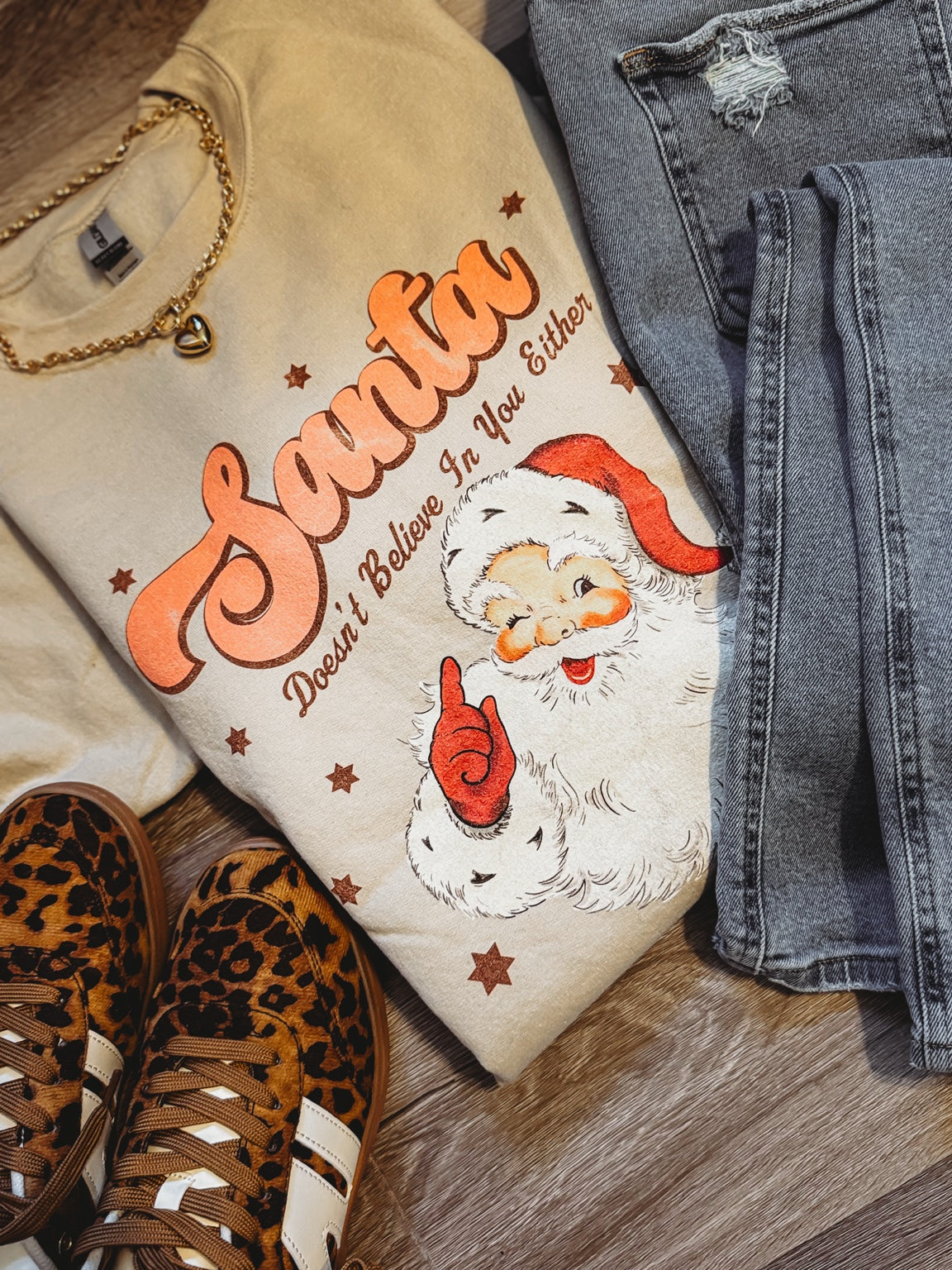 Santa Doesn't Believe in You Either Crewneck