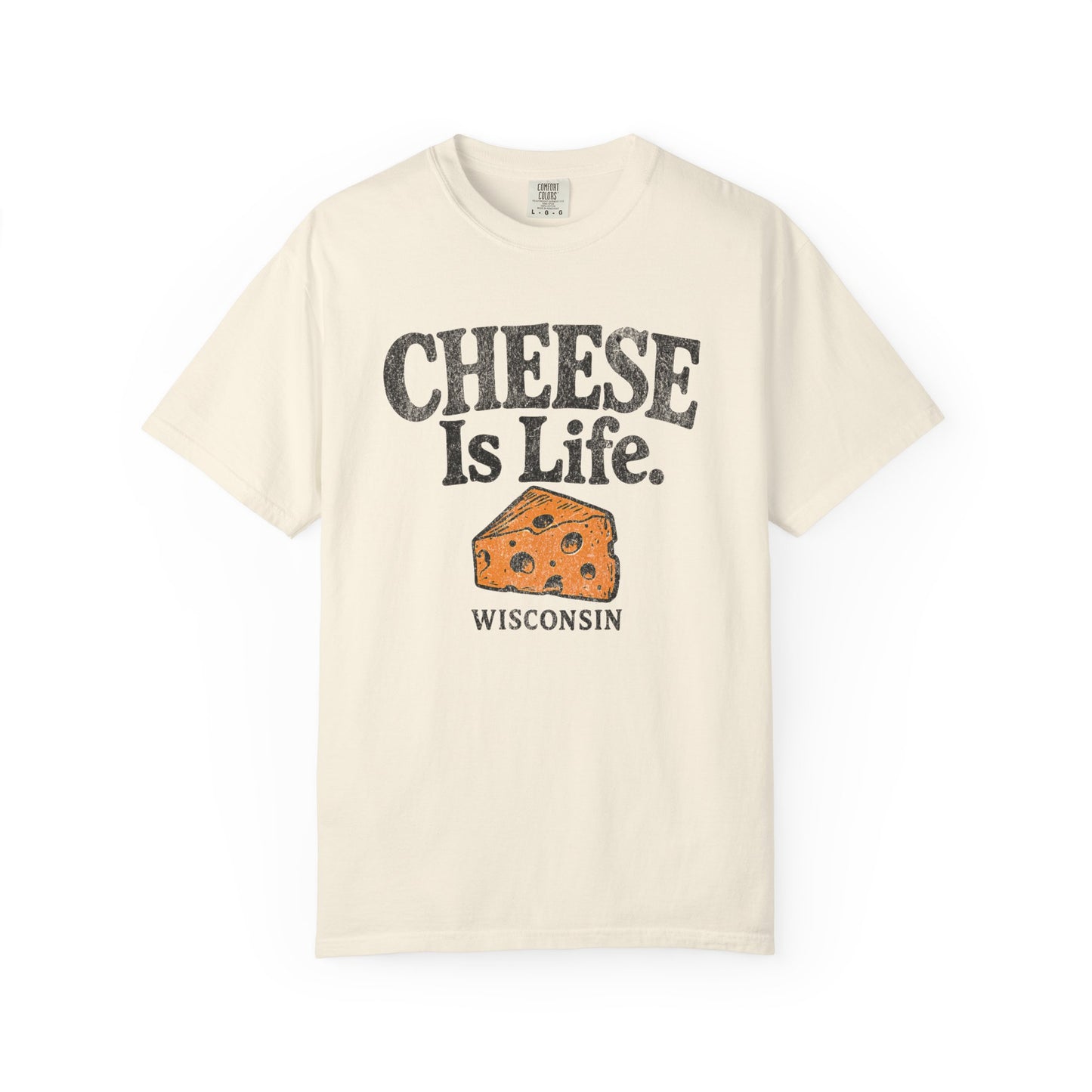 Cheese Is Life T-Shirt