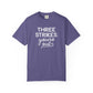 Three Strikes Tee
