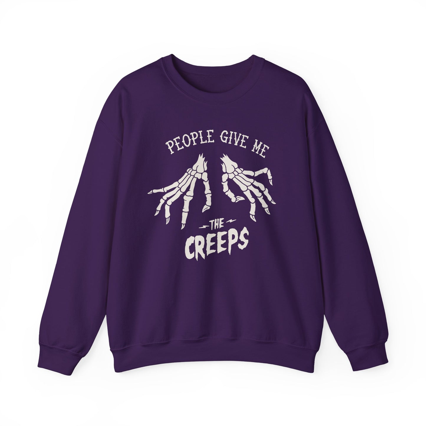 People Give Me The Creeps Crewneck