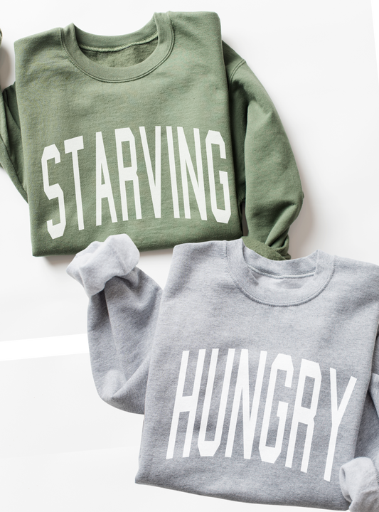 Hungry / Starving Crewneck