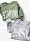 Hungry / Starving Crewneck