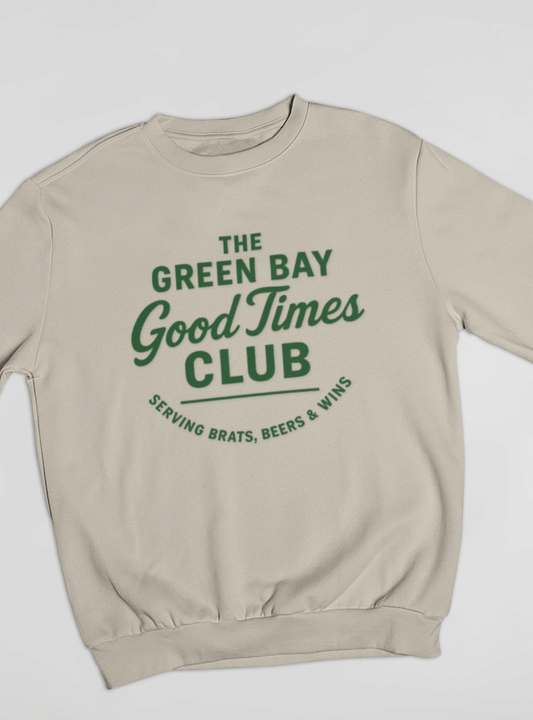 Green Bay Good Times Club Sweatshirt