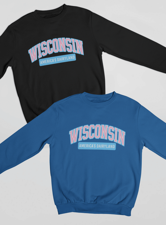 Wisconsin "America's Dairyland" Sweatshirt