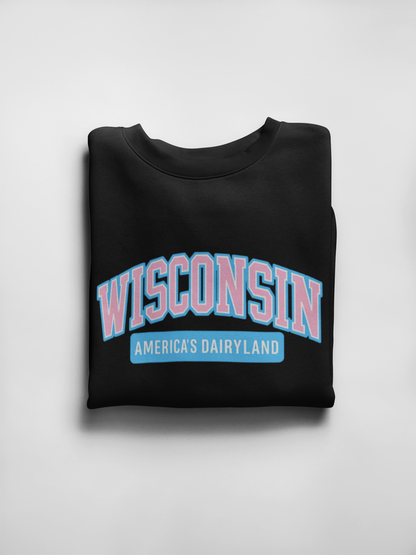 Wisconsin "America's Dairyland" Sweatshirt