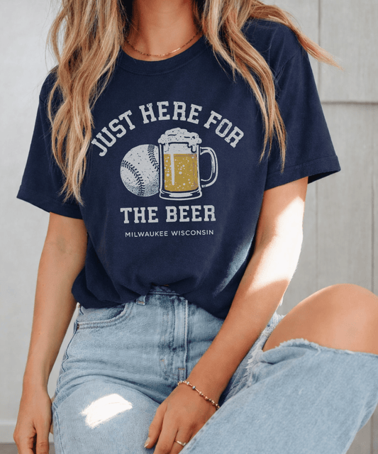 Just Here for the Beer Milwaukee Tee