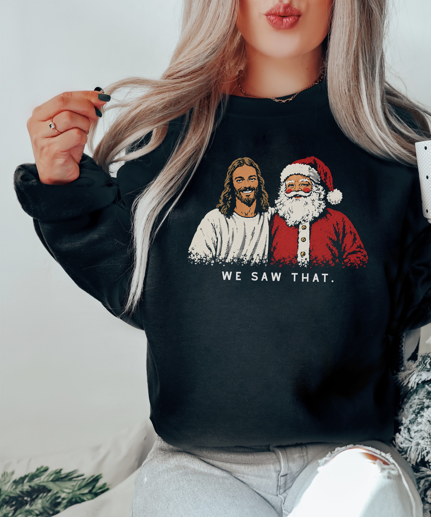We Saw That Jesus & Santa Christmas Crewneck Sweatshirt