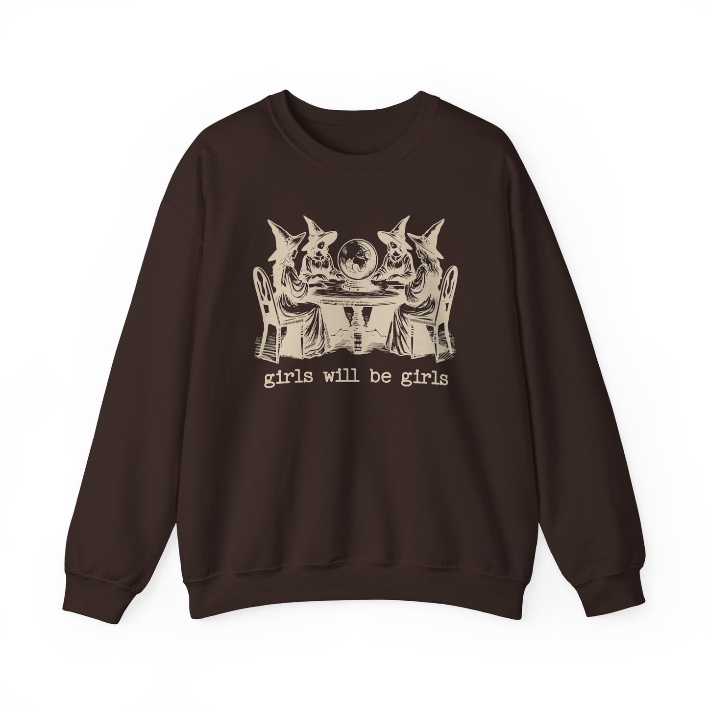 Girls Will Be Girls Crewneck