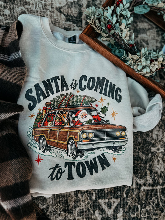 Santa is Coming to Town Sweatshirt